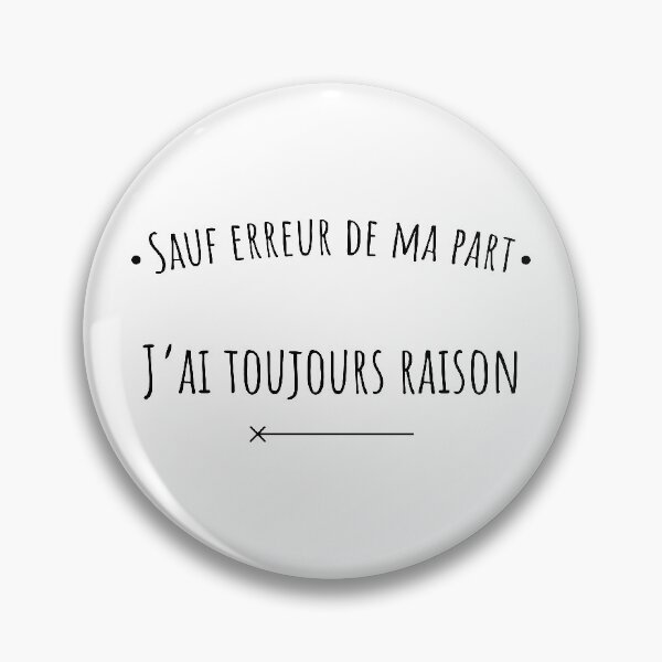 Item preview, Unless I'm mistaken, I'm always right designed and sold by Curlyhaire.