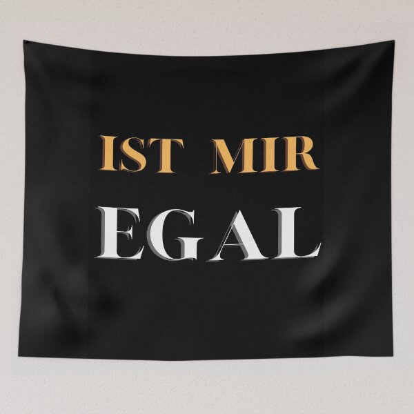 Item preview, Ist Mir Egal designed and sold by Delicarte.