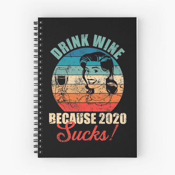 Item preview, Drink wine because 2020 sucks! designed and sold by mermaidselina.