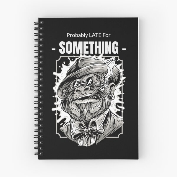 Item preview, Probably Late for Something Gorilla Gangster designed and sold by SimplePickUps.