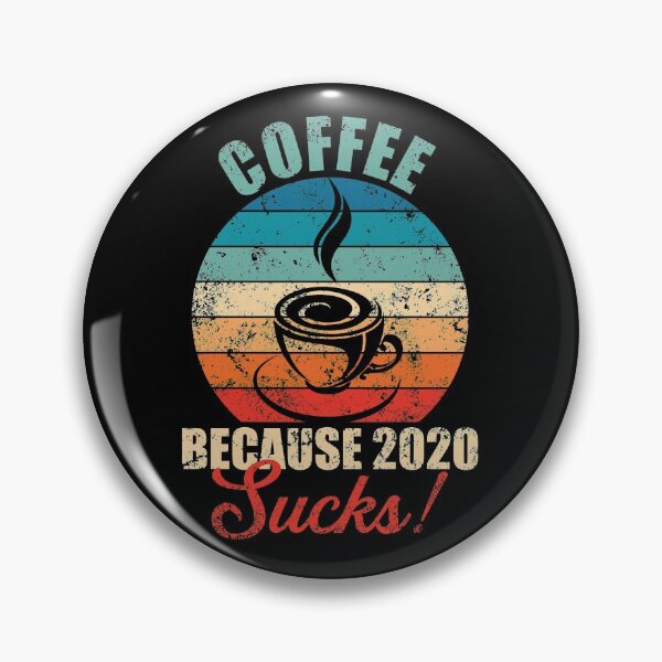Item preview, Coffee because 2020 sucks! designed and sold by mermaidselina.