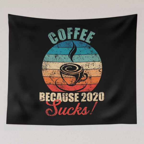 Item preview, Coffee because 2020 sucks! designed and sold by mermaidselina.