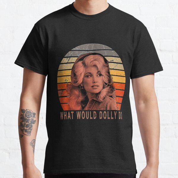 Que ferait Dolly pour citer l'amour T-shirt classique