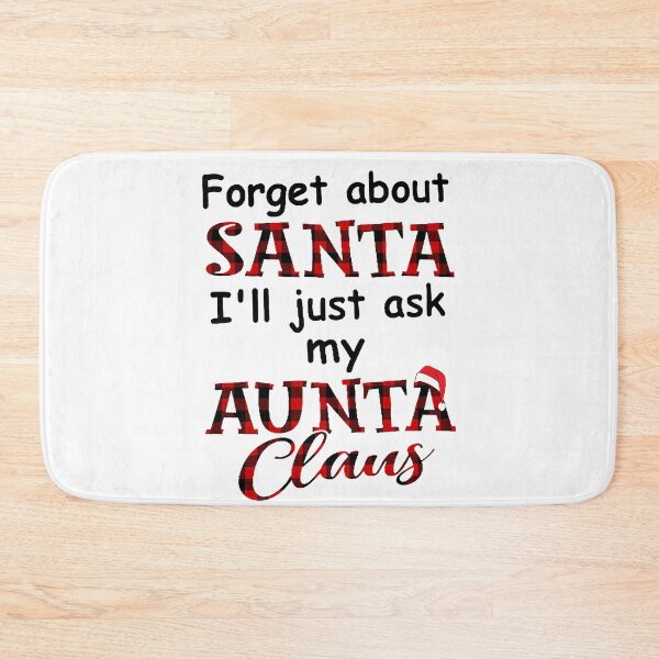 Item preview, Forget about santa I'll just ask my aunta claus red plaid designed and sold by ThomasTrump.