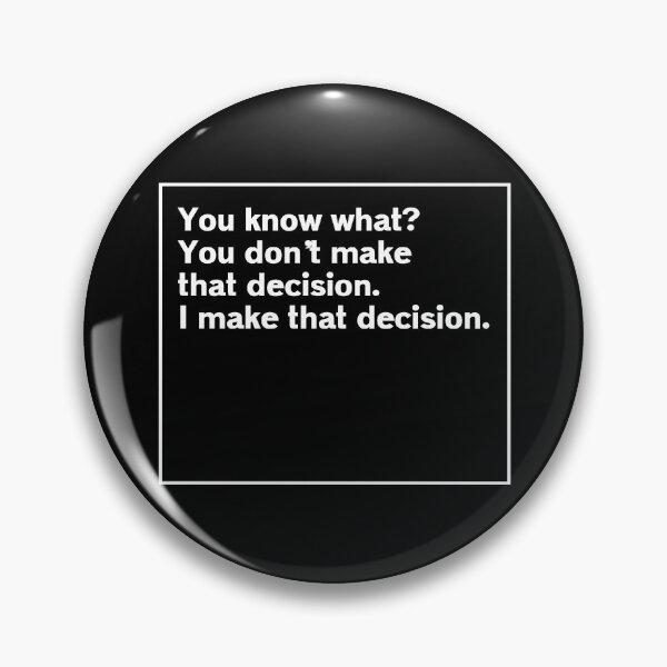 Item preview, AOC I make that decision Quote designed and sold by SerenaMinimal.