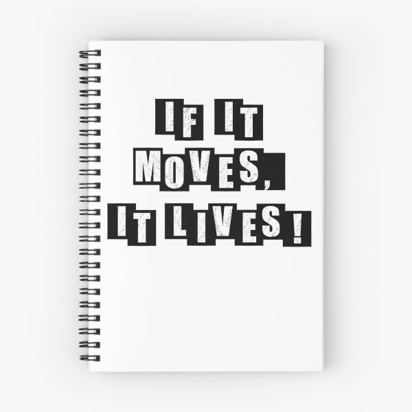 Item preview, If It Moves, It Lives - white designed and sold by BusyMonkeys.