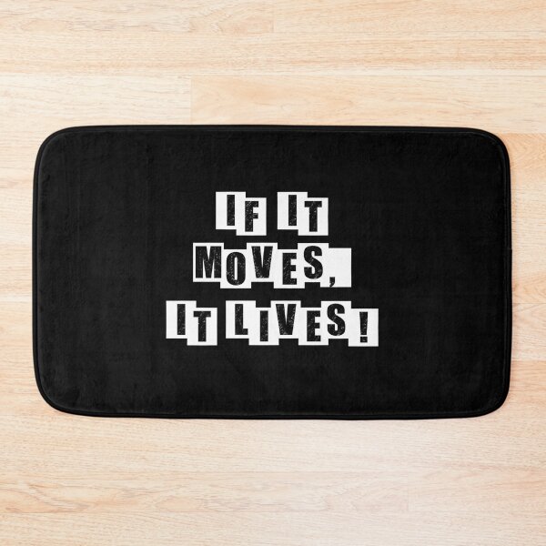Item preview, If It Moves, It Lives - Black designed and sold by BusyMonkeys.