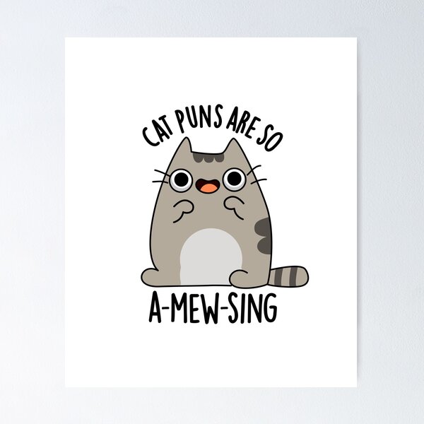 Item preview, Cat Puns Are So A-mew-sing Funny Animal Puns  designed and sold by punnybone.