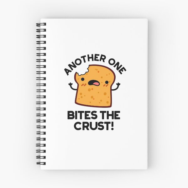 Item preview, Another One Bites The Crust Cute Bread Puns designed and sold by punnybone.