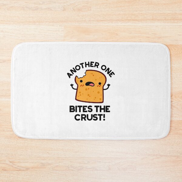 Item preview, Another One Bites The Crust Cute Bread Puns designed and sold by punnybone.