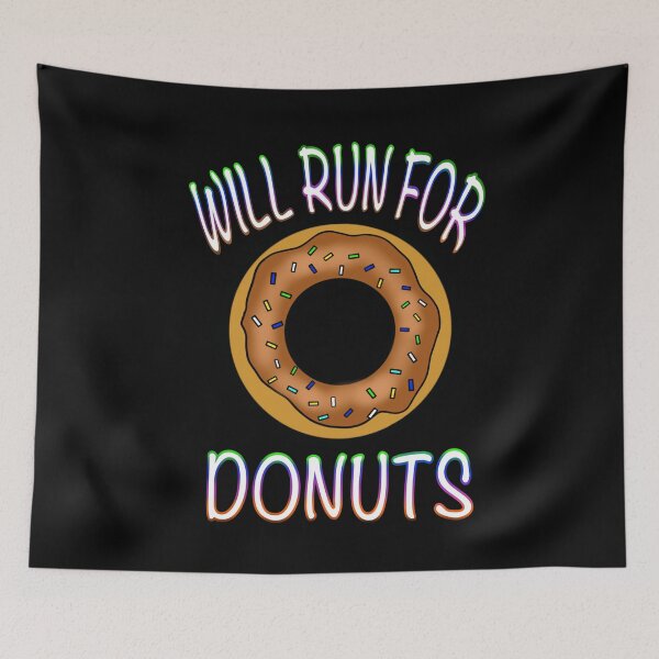 Item preview, Will Run For Donuts - Chocolate designed and sold by BusyMonkeys.