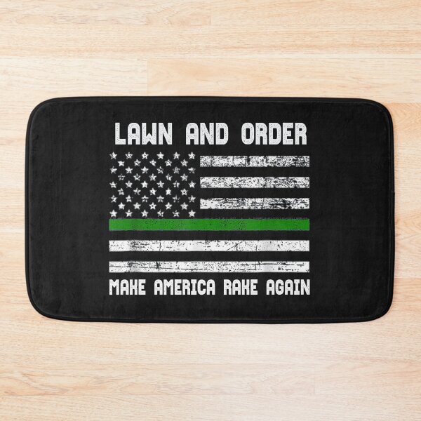 Item preview, Lawn and Order Make America Rake Again designed and sold by GaleBerry.