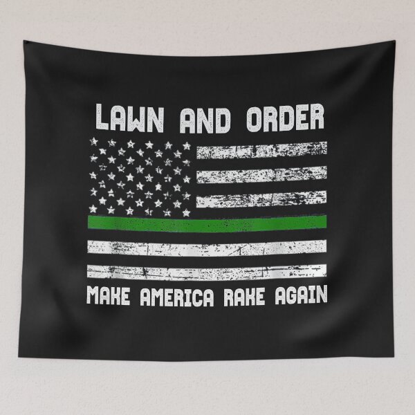 Item preview, Lawn and Order Make America Rake Again designed and sold by GaleBerry.