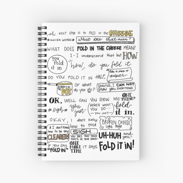 Fold in the Cheese Spiral Notebook