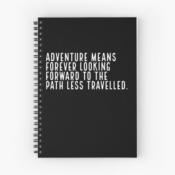 Item preview, Adventure means forever looking forward to the path less travelled designed and sold by CosmicMoto.
