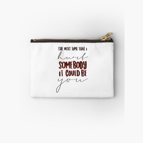 Item preview, The Next Time That I Hurt Somebody It Could Be You designed and sold by thewelshfangirl.