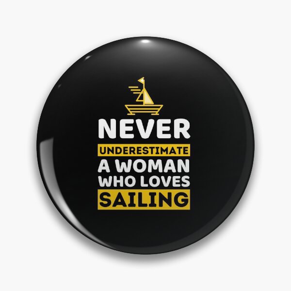 Item preview, Never Underestimate A Woman Who Loves Sailing designed and sold by bifkee19.