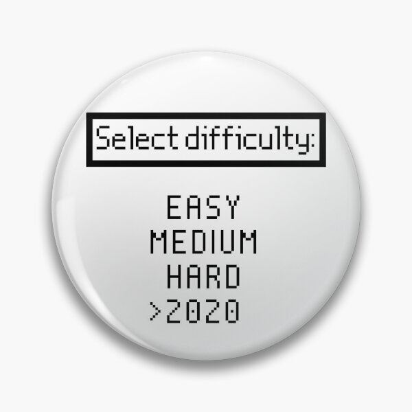 Item preview, 2020 Difficulty Level Quarantine Pandemic Meme designed and sold by Kr-It.