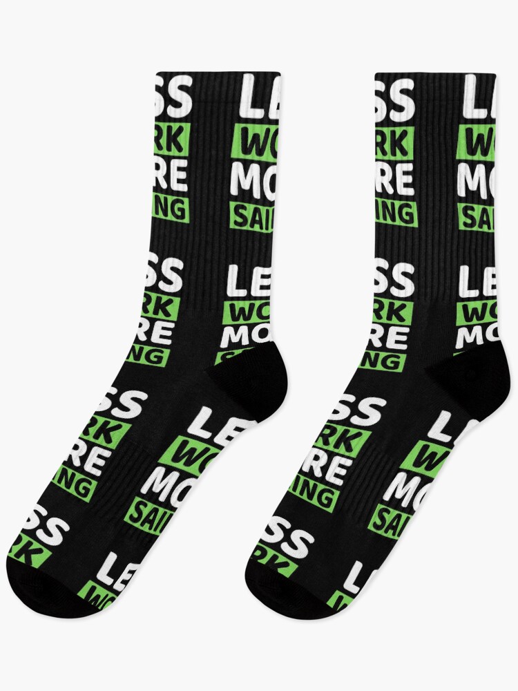 Thumbnail 1 of 5, Socks, Less Work More Sailing designed and sold by bifkee19.