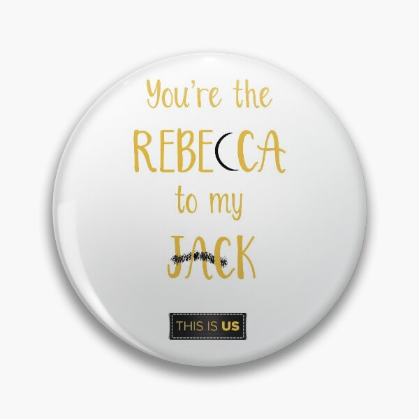Item preview, This Is Us - Rebecca to my Jack designed and sold by Mellymade Design.