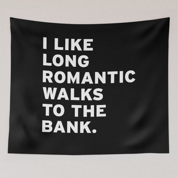 Item preview, I Like Long Romantic Walks To The Bank. designed and sold by Original Cheddar.
