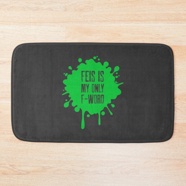 Item preview, FEIS IS MY ONLY F-WORD designed and sold by KoolDsignsDANCE.