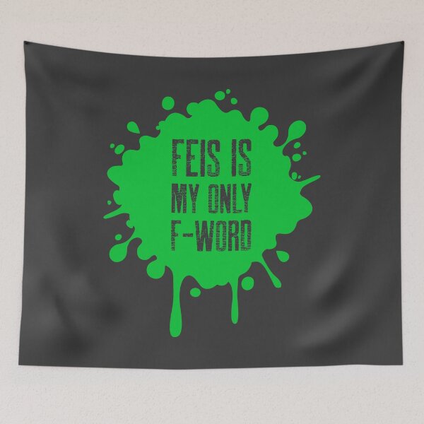 Item preview, FEIS IS MY ONLY F-WORD designed and sold by KoolDsignsDANCE.