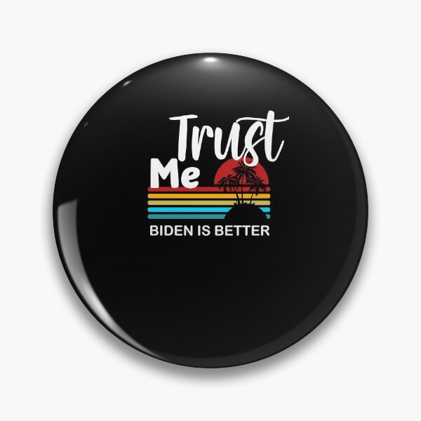 Item preview, Trust me biden is better 2 designed and sold by arnabbabai.