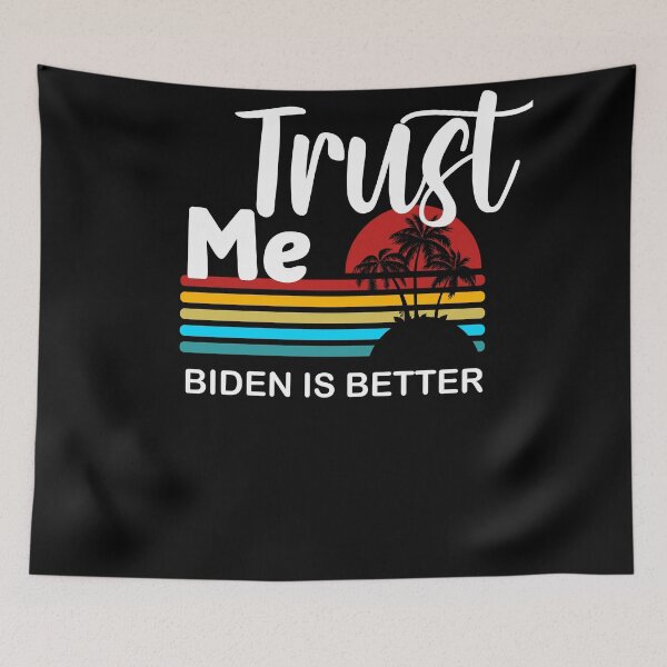 Item preview, Trust me biden is better 2 designed and sold by arnabbabai.