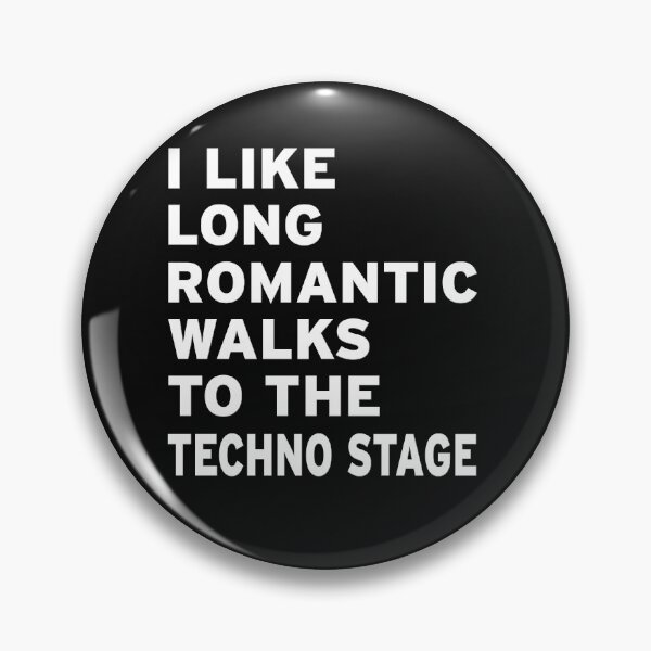 Item preview, I Like Long Romantic Walks To The Techno Stage designed and sold by Original Cheddar.