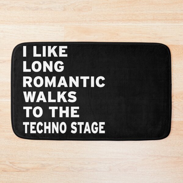 Item preview, I Like Long Romantic Walks To The Techno Stage designed and sold by Original Cheddar.