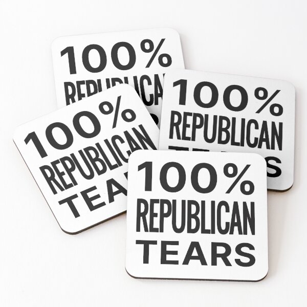 Item preview, 100% Republican Tears  designed and sold by SlickioDesigns.
