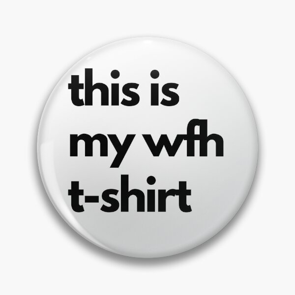 Item preview, this is my Work from home tshirt  designed and sold by nipsday.
