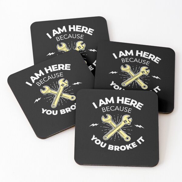 Item preview, Mechanics - I Am Here Because You Broke It designed and sold by Eye on the Blueline.