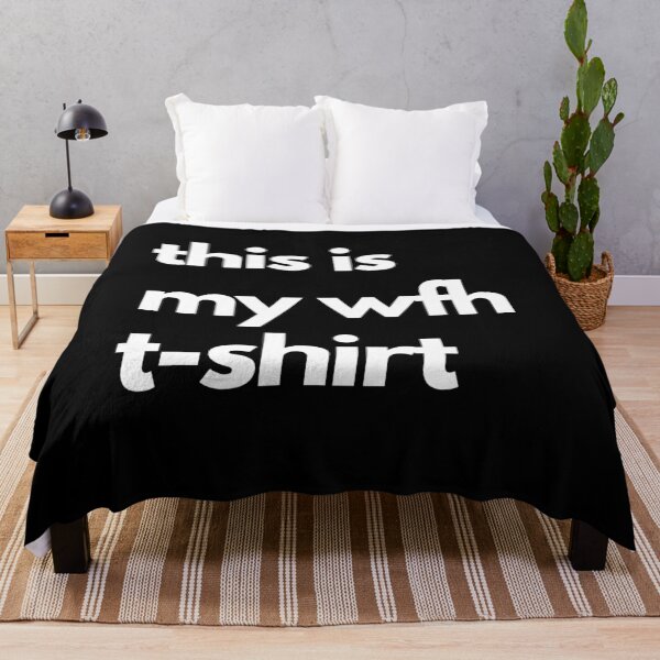 Item preview, this is my Work from home tshirt designed and sold by nipsday.