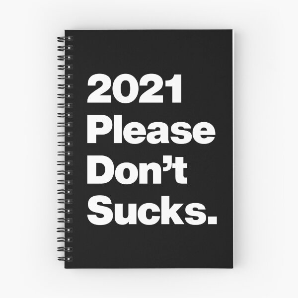 Item preview, 2021 Please dont Sucks - Funny New Year Quote designed and sold by elhefe.