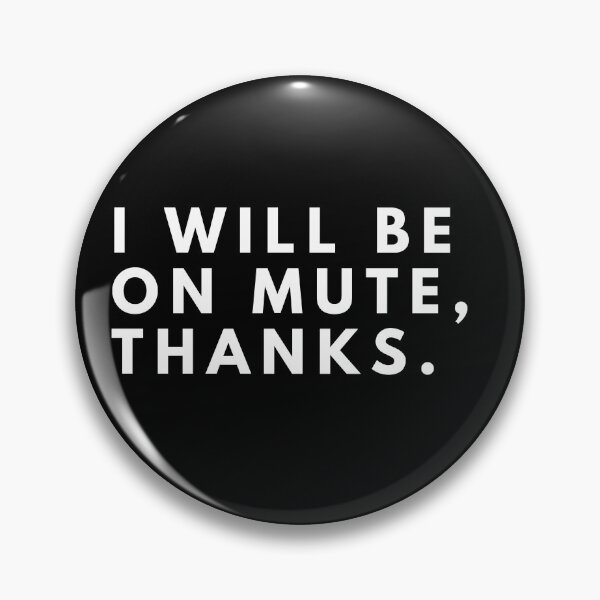 Item preview, I'll be on mute Thanks designed and sold by nipsday.