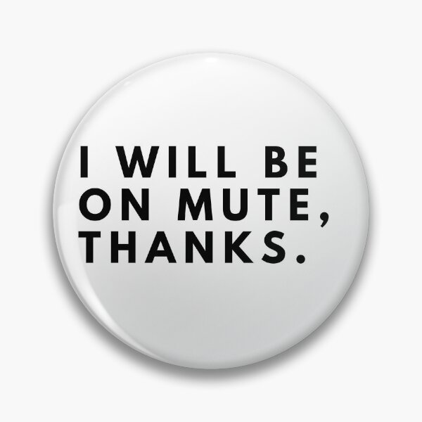 Item preview, I'll be on mute Thanks designed and sold by nipsday.