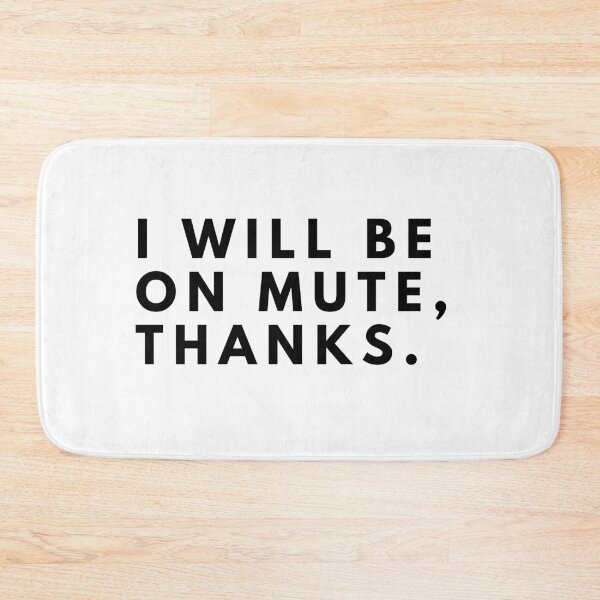 Item preview, I'll be on mute Thanks designed and sold by nipsday.