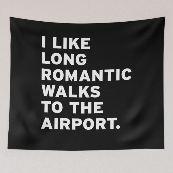 Item preview, I Like Long Romantic Walks To The Airport designed and sold by Original Cheddar.