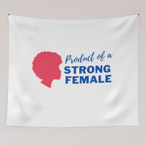 Item preview, Product of a Strong Female designed and sold by fantasticpud.