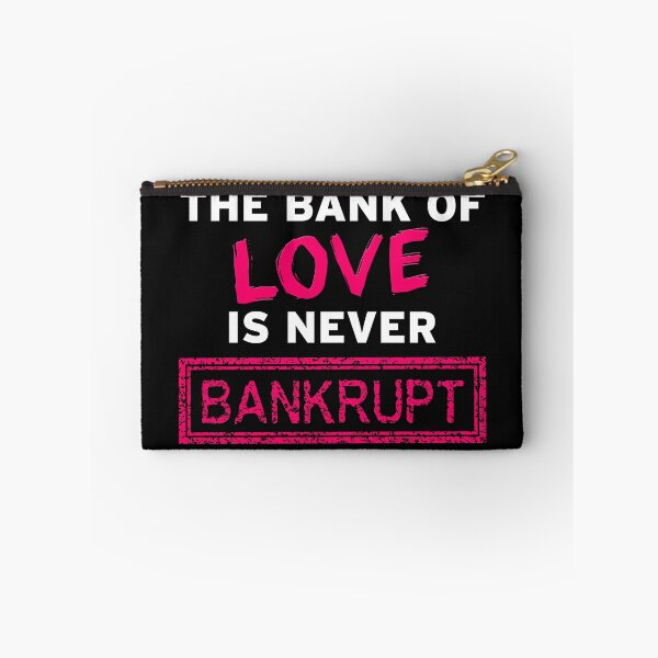 Item preview, The Bank of Love is never Bankrupt designed and sold by Original Cheddar.