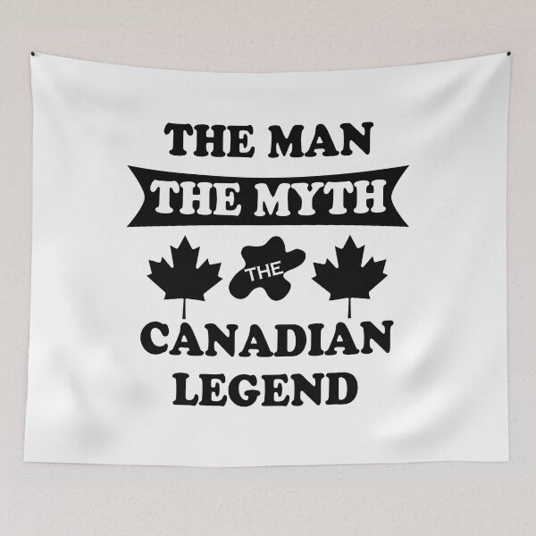 Item preview, The Man The Myth The Canadian Legend designed and sold by Colleen206.