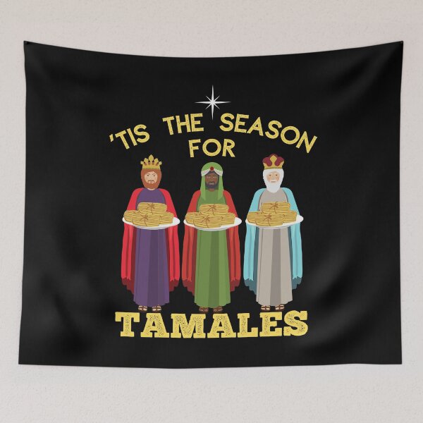Item preview, Tis the Season for Tamales a Funny Mexican Christmas designed and sold by Frosty1489.