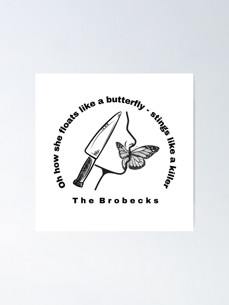 "Floats like a butterfly, stings like a killer" Poster by samthestarkid