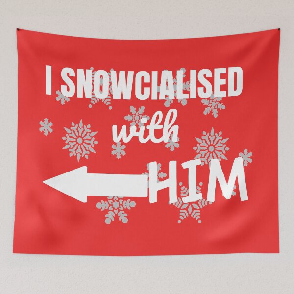 Item preview,  Funny Social Distancing: I Snowcialised With Him Couples Design designed and sold by MimsTees.