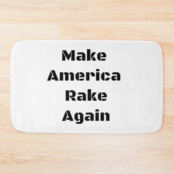Item preview, Make America Rake Again designed and sold by SciathDe.
