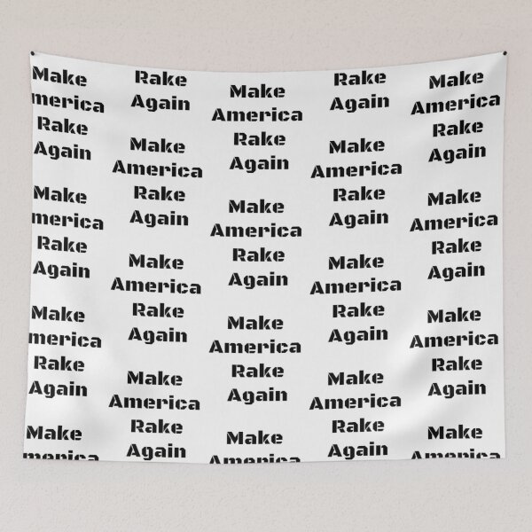 Item preview, Make America Rake Again designed and sold by SciathDe.