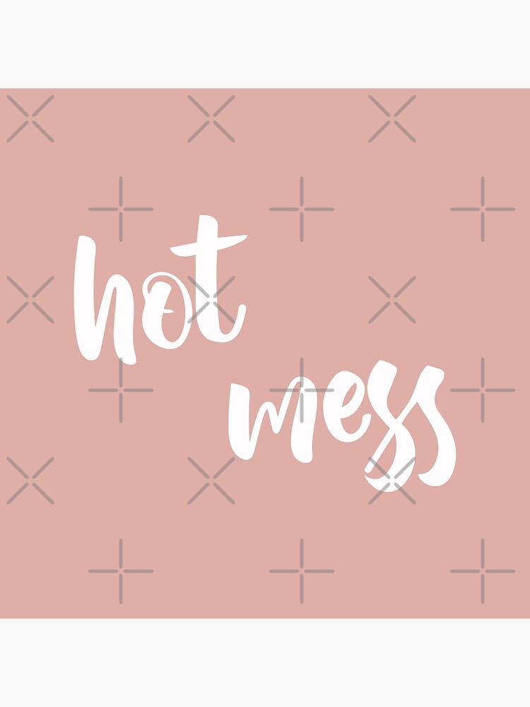"Hot Mess Aesthetic " Poster by thelazyllama Redbubble