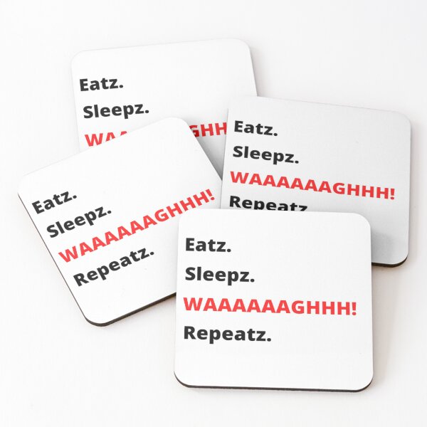 Item preview, Eatz. Sleepz. WAAAAAAAGHH! Repeatz. designed and sold by HungryRat.